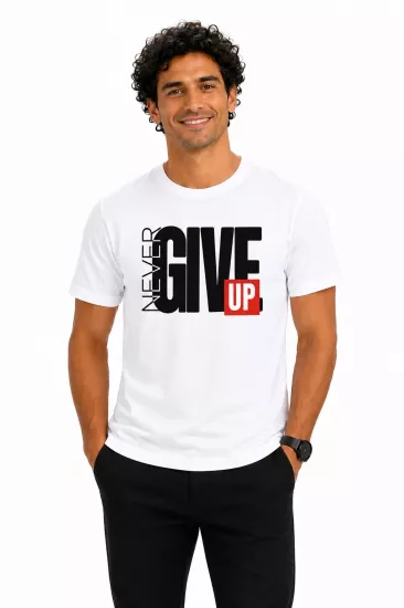 Etifa Never Give Up Premium Unisex Tişört %100 Pamuk Modern Beyaz Tişört